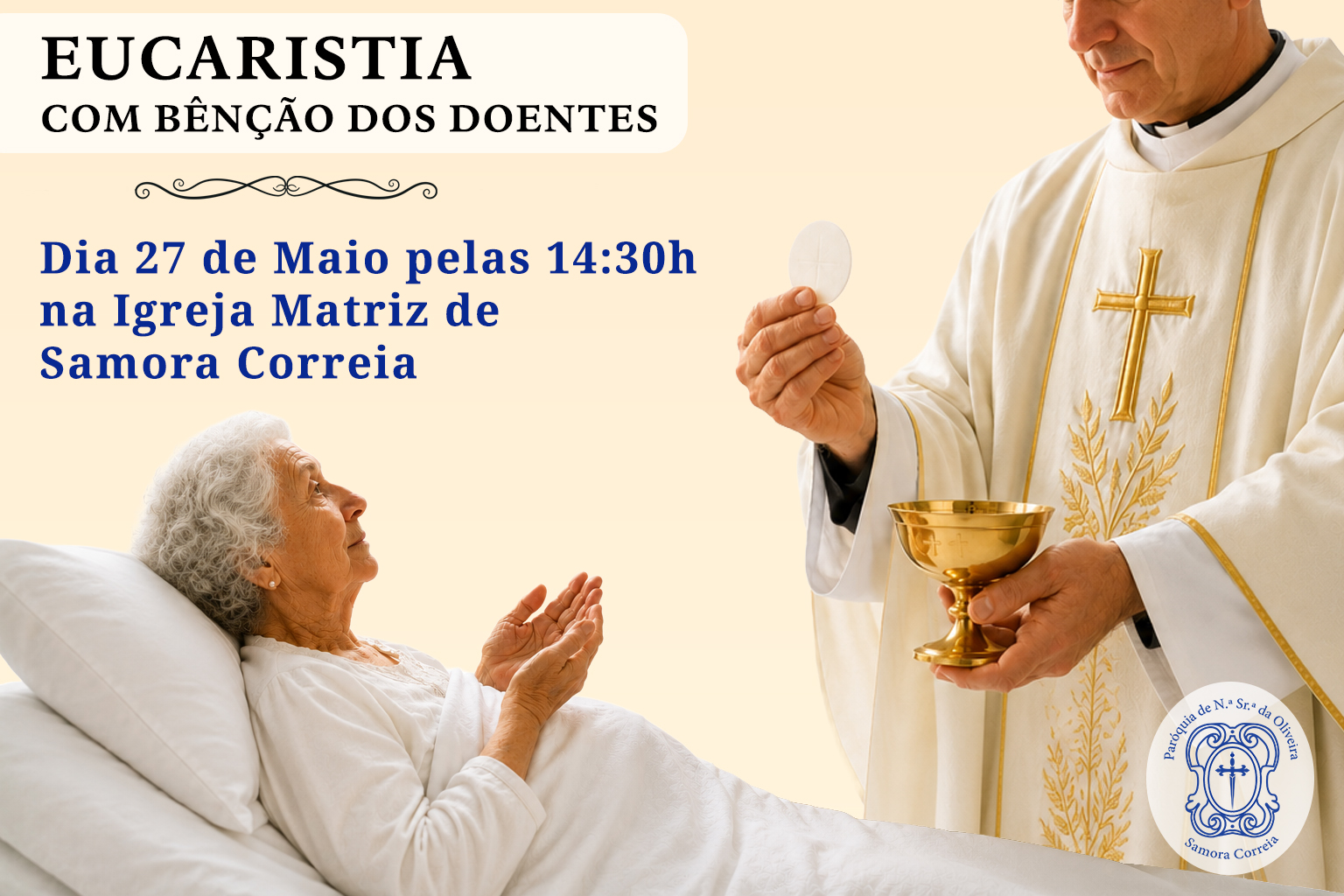 Eucaristia com bênção dos doentes – Dia 27 de Maio pelas 14:30h
